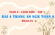 Bài 4 trang 48 SGK Toán 8 tập 1 Cánh Diều